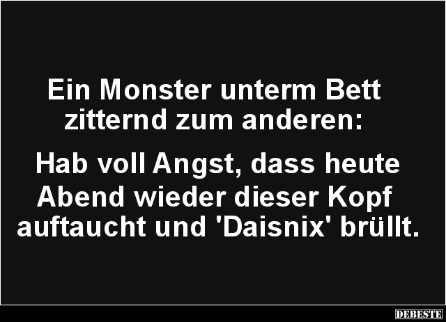 Ein Monster unterm Bett zitternd zum anderen.. - Lustige Bilder | DEBESTE.de