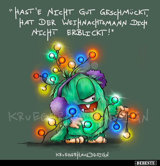 "Hast'e nicht gut geschmückt, hat der Weihnachtsmann.." - Lustige Bilder | DEBESTE.de