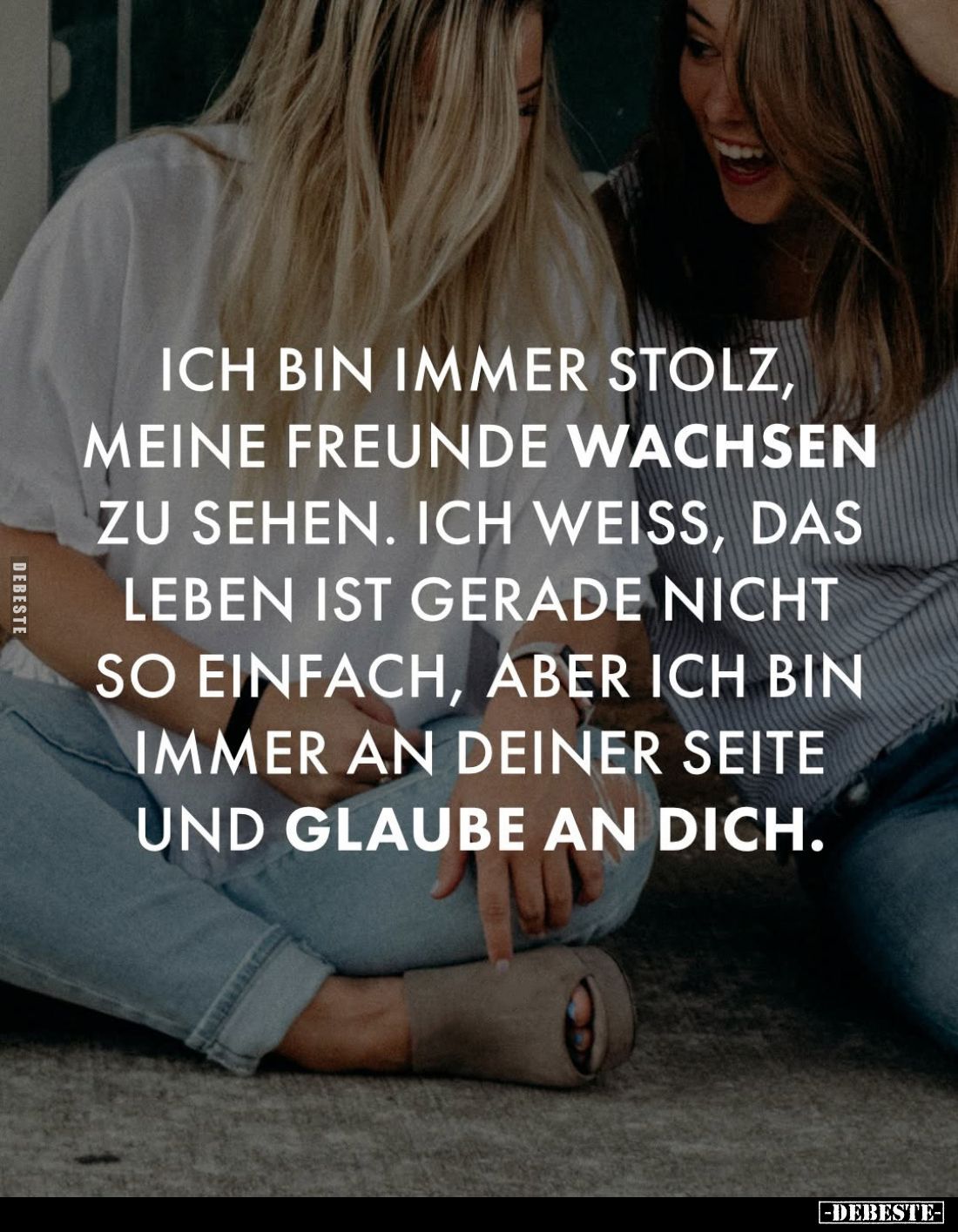 Ich bin immer stolz, meine Freunde wachsen zu sehen. Ich weiss, das Leben ist gerade nicht so einfach, aber ich bin immer an ...