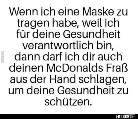 Wenn ich eine Maske zu tragen habe, weil ich für deine.. - Lustige Bilder | DEBESTE.de