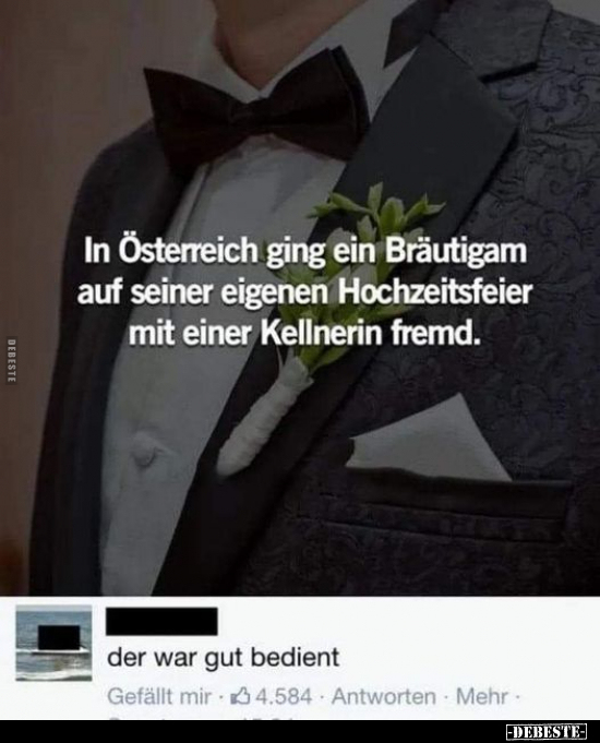 In Österreich ging ein Bräutigam auf seiner eigenen.. - Lustige Bilder | DEBESTE.de