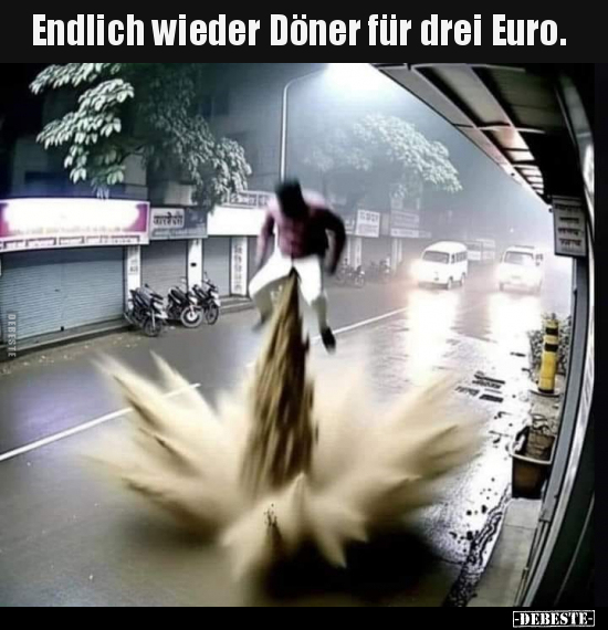 Endlich wieder Döner für drei Euro... - Lustige Bilder | DEBESTE.de