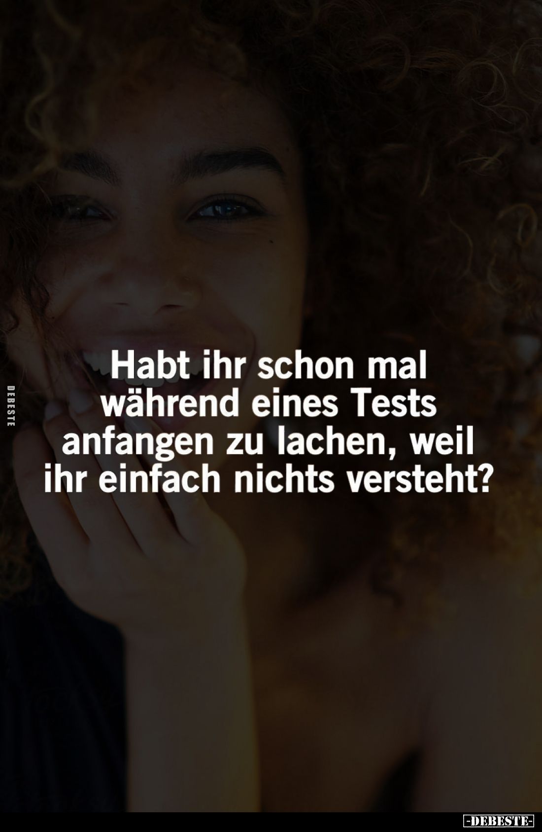 Habt ihr schon mal während eines Tests anfangen zu lachen, weil ihr einfach nichts versteht?