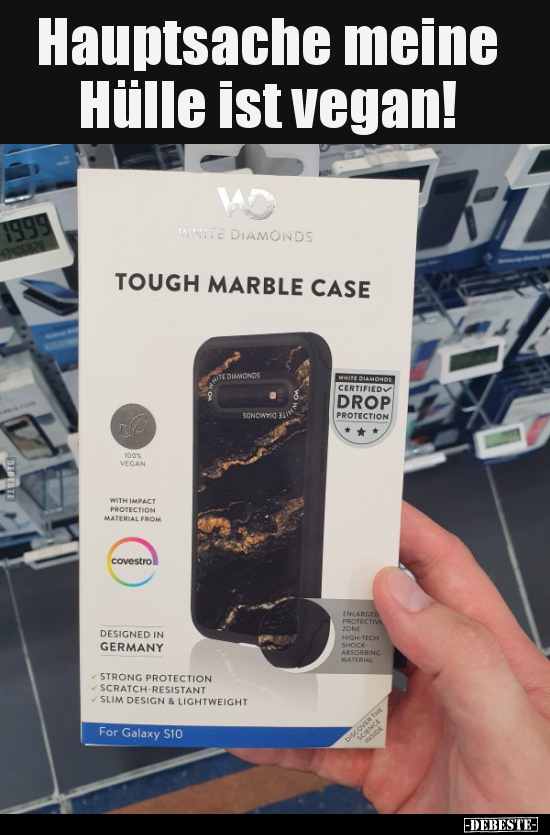 Hauptsache meine Hülle ist vegan!..