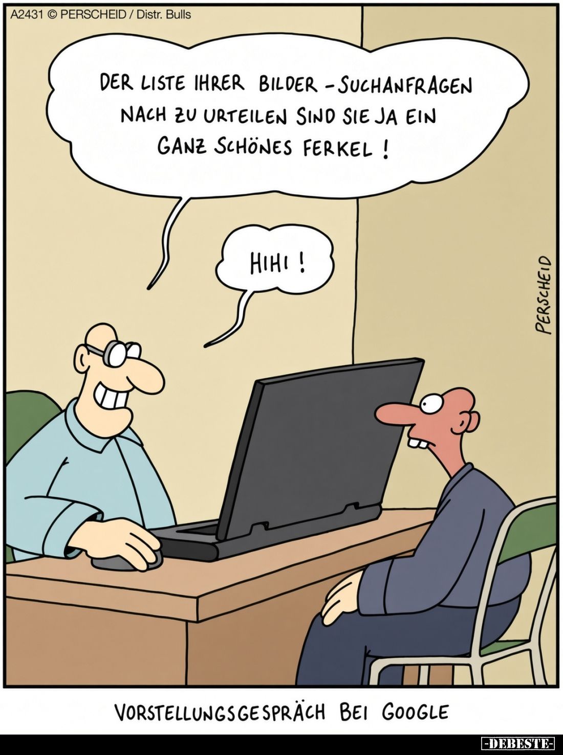 Der Liste Ihrer Bilder-Suchanfragen nach zu urteilen sind Sie ja ein ganz schönes Ferkel! Hihi!