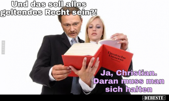 Und das soll alles geltendes Recht sein?!.. - Lustige Bilder | DEBESTE.de