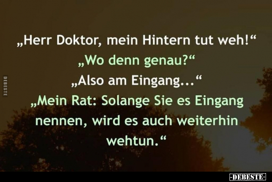 "Herr Doktor, mein Hintern tut weh!".. - Lustige Bilder | DEBESTE.de