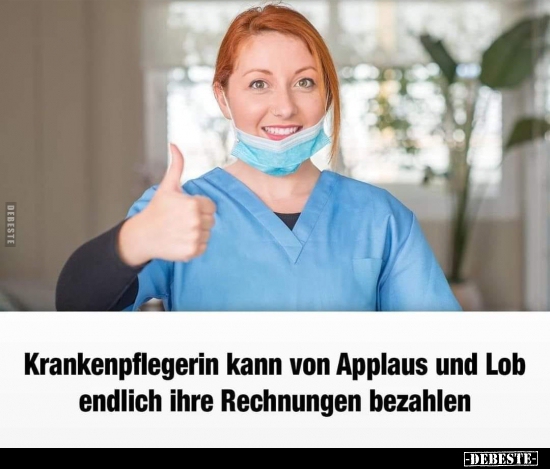 Krankenpflegerin kann von Applaus und Lob endlich ihre.. - Lustige Bilder | DEBESTE.de