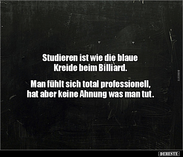 Studieren ist wie die blaue Kreide beim Billiard... - Lustige Bilder | DEBESTE.de
