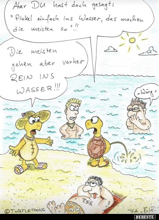 Aber Du hast doch gesagt: "Pinkel einfach ins Wasser.." - Lustige Bilder | DEBESTE.de