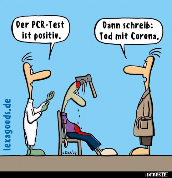 Der PCR-Test ist positiv... - Lustige Bilder | DEBESTE.de