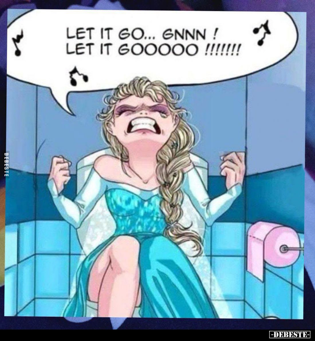 Let it go! Let it goooo!