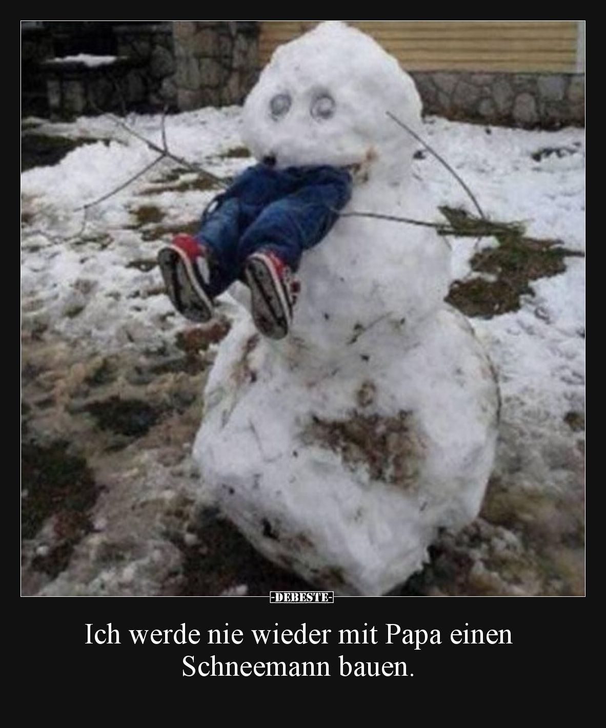 Ich werde nie wieder mit Papa einen Schneemann bauen... - Lustige Bilder | DEBESTE.de