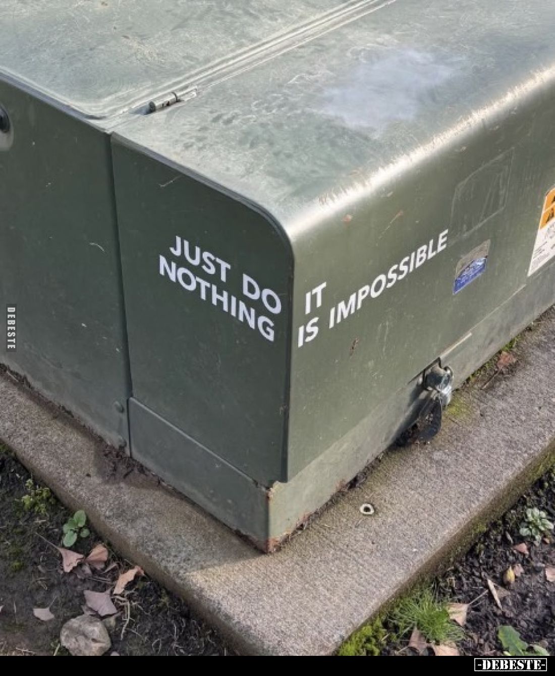 Just do nothing - It is impossible