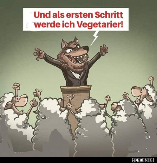 Und als ersten Schritt werde ich Vegetarier!.. - Lustige Bilder | DEBESTE.de