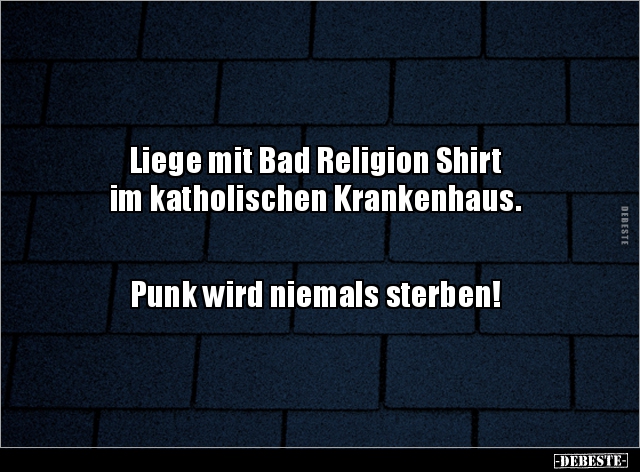 Liege mit Bad Religion Shirt im katholischen.. - Lustige Bilder | DEBESTE.de