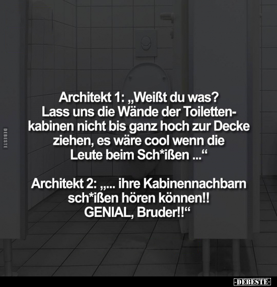 Architekt 1: "Weißt du was? Lass uns die Wände der.." - Lustige Bilder | DEBESTE.de