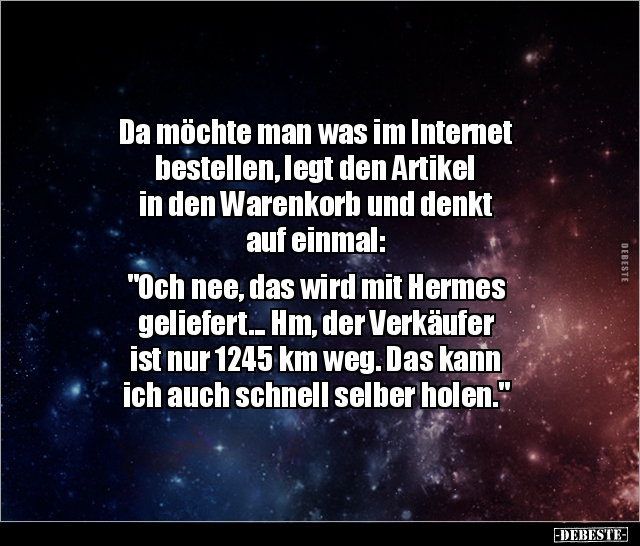 Da möchte man was im Internet bestellen, legt den.. - Lustige Bilder | DEBESTE.de