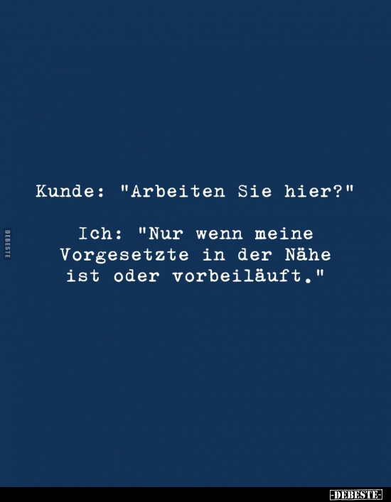 Kunde: "Arbeiten Sie hier?".. - Lustige Bilder | DEBESTE.de