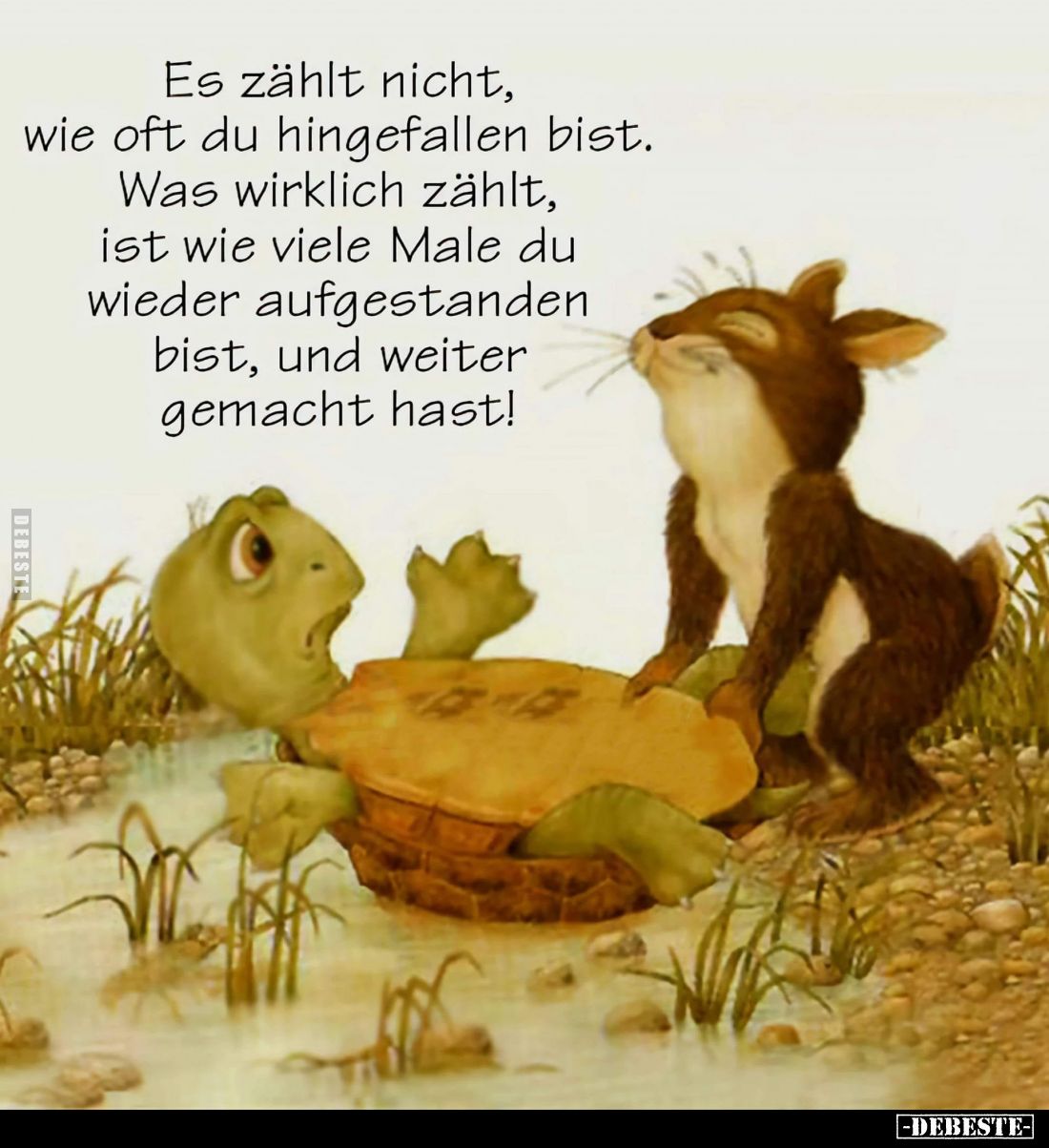 Es zählt nicht, wie oft du hingefallen bist.
Was wirklich zählt, ist wie viele Male du wieder aufgestanden bist, und weiter ...