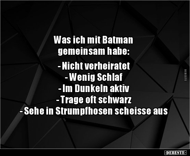 Was ich mit Batman gemeinsam habe.. - Lustige Bilder | DEBESTE.de