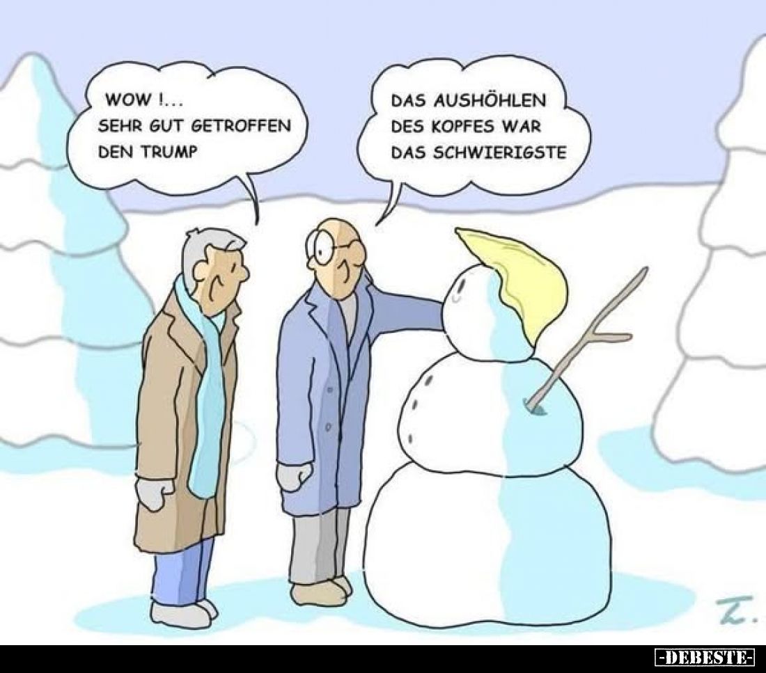 Wow! Sehr gut getroffen den Trump.
- Das aushöhlen des Kopfes war das schwierigste.