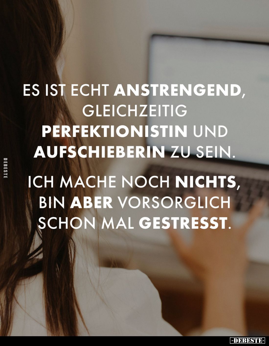 Es ist echt anstrengend, gleichzeitig Perfektionistin und Aufschieberin zu sein.
Ich mache noch nichts, bin aber vorsorglich...