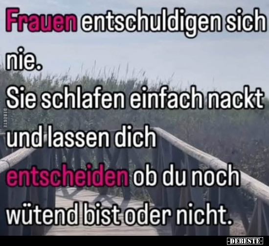 Frauen entschuldigen sich nie.. - Lustige Bilder | DEBESTE.de