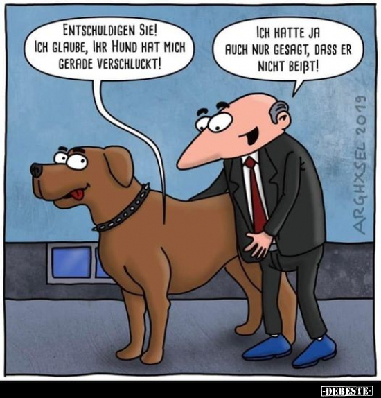 Entschuldigen Sie! Ich glaube, Ihr Hund hat mich gerade.. - Lustige Bilder | DEBESTE.de