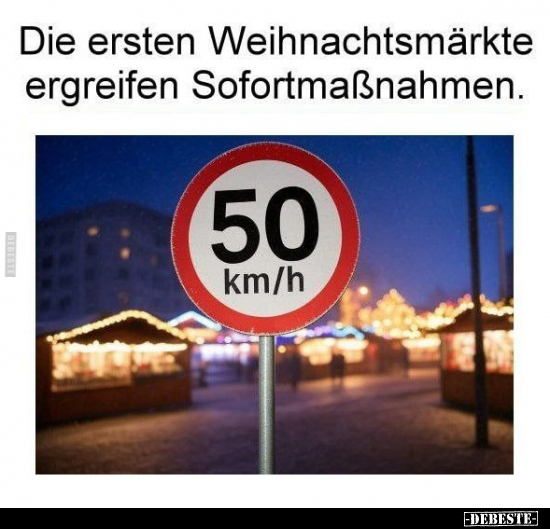 Die ersten Weihnachtsmärkte ergreifen Sofortmaßnahmen... - Lustige Bilder | DEBESTE.de