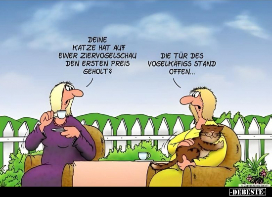 Deine Katze hat auf einer Ziervogelschau den ersten Preis.. - Lustige Bilder | DEBESTE.de