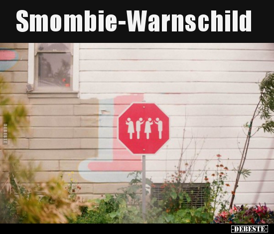 Smombie-Warnschild.. - Lustige Bilder | DEBESTE.de