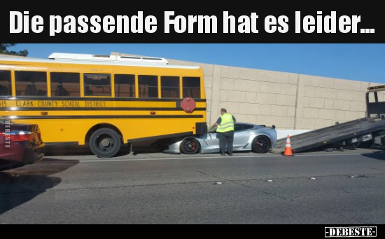 Die passende Form hat es leider...