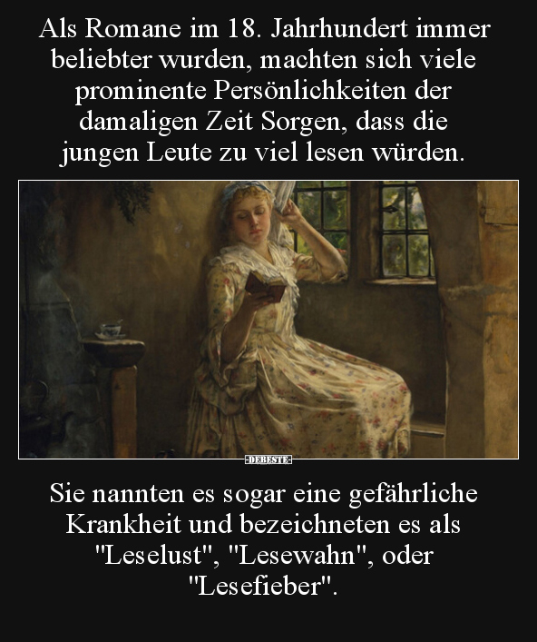 Als Romane im 18. Jahrhundert immer beliebter wurden.. - Lustige Bilder | DEBESTE.de