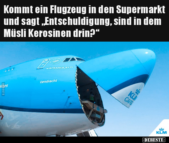 Kommt ein Flugzeug in den Supermarkt und sagt.. - Lustige Bilder | DEBESTE.de