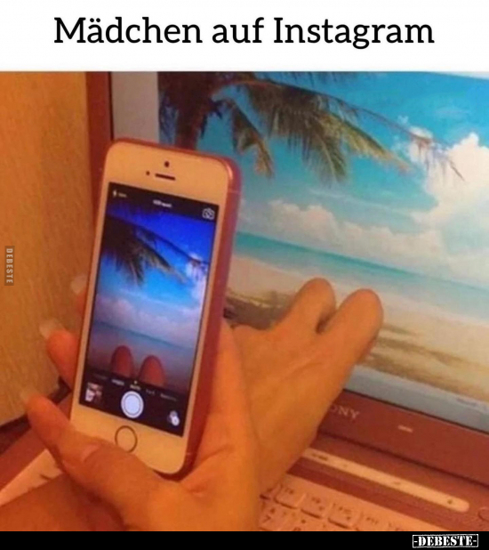 Mädchen auf Instagram.. - Lustige Bilder | DEBESTE.de