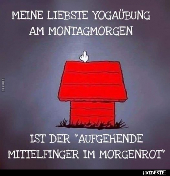 Meine liebste Yogaübung am Montagmorgen.. - Lustige Bilder | DEBESTE.de