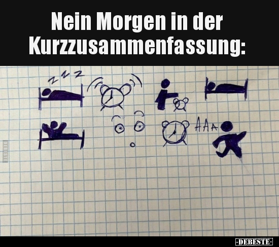 Nein Morgen in der Kurzzusammenfassung.. - Lustige Bilder | DEBESTE.de