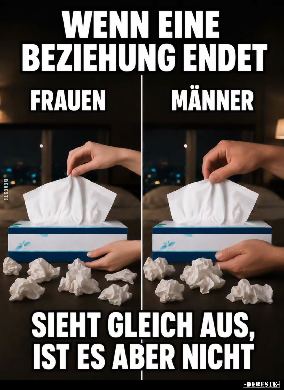Wenn eine Beziehung endet.
Sieht gleich aus, ist es aber nicht.