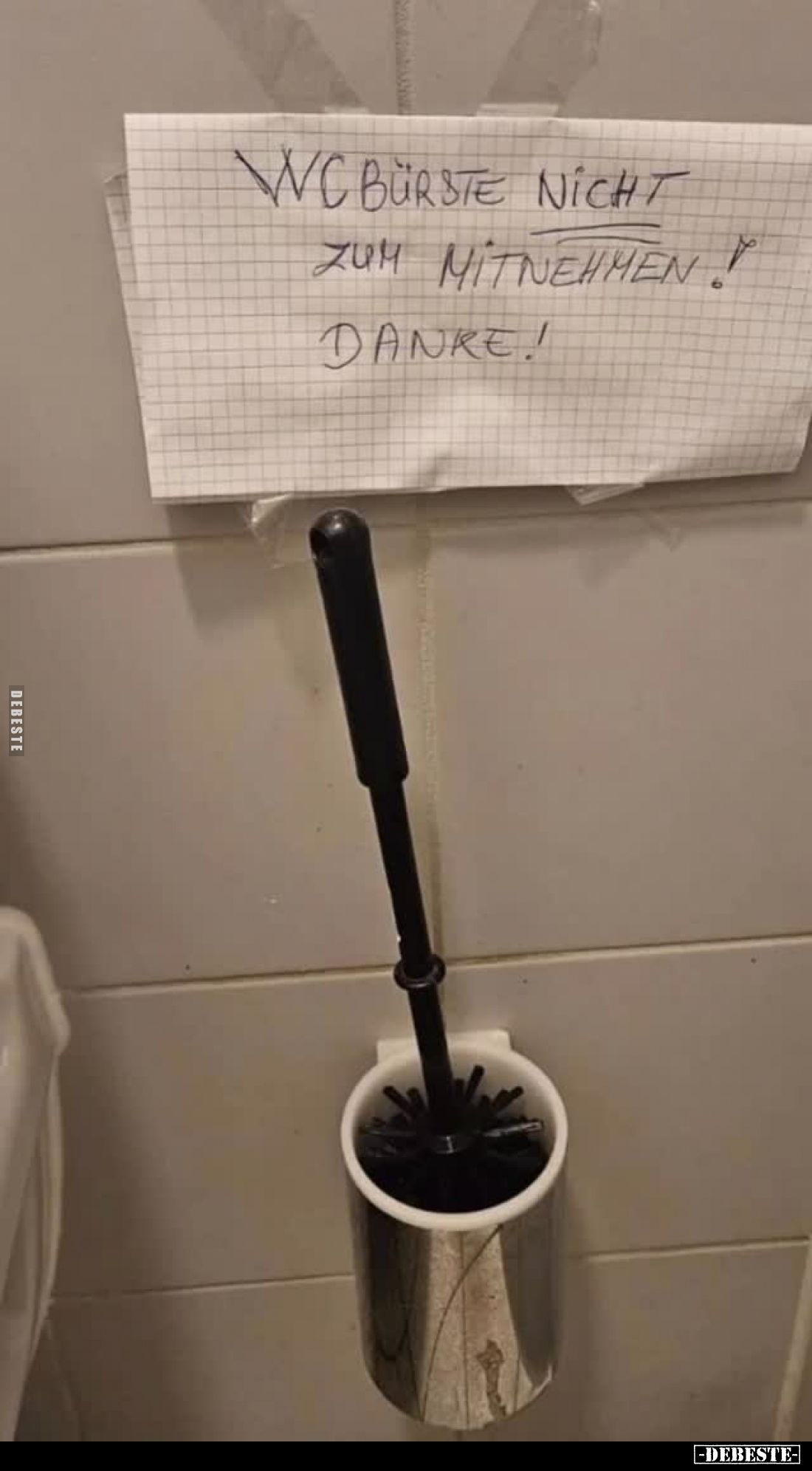 WC Bürste nicht zum Mitnehmen! Danke!