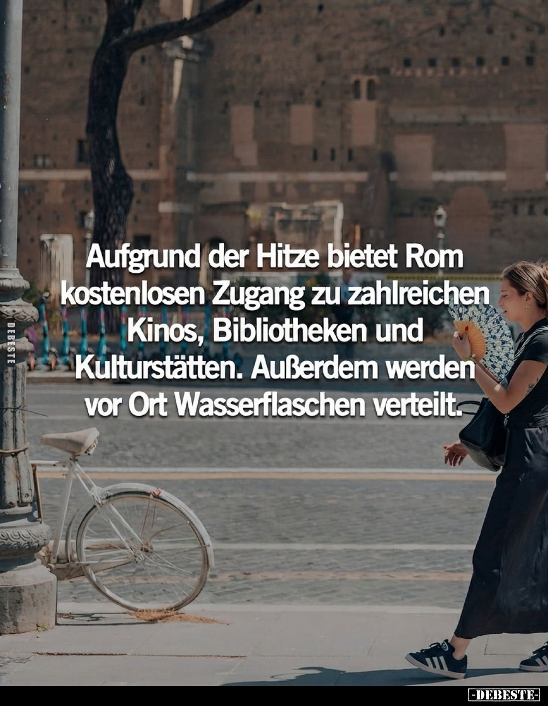 Aufgrund der Hitze bietet Rom kostenlosen Zugang zu zahlreichen Kinos, Bibliotheken und Kulturstätten.
Außerdem werden vor O...