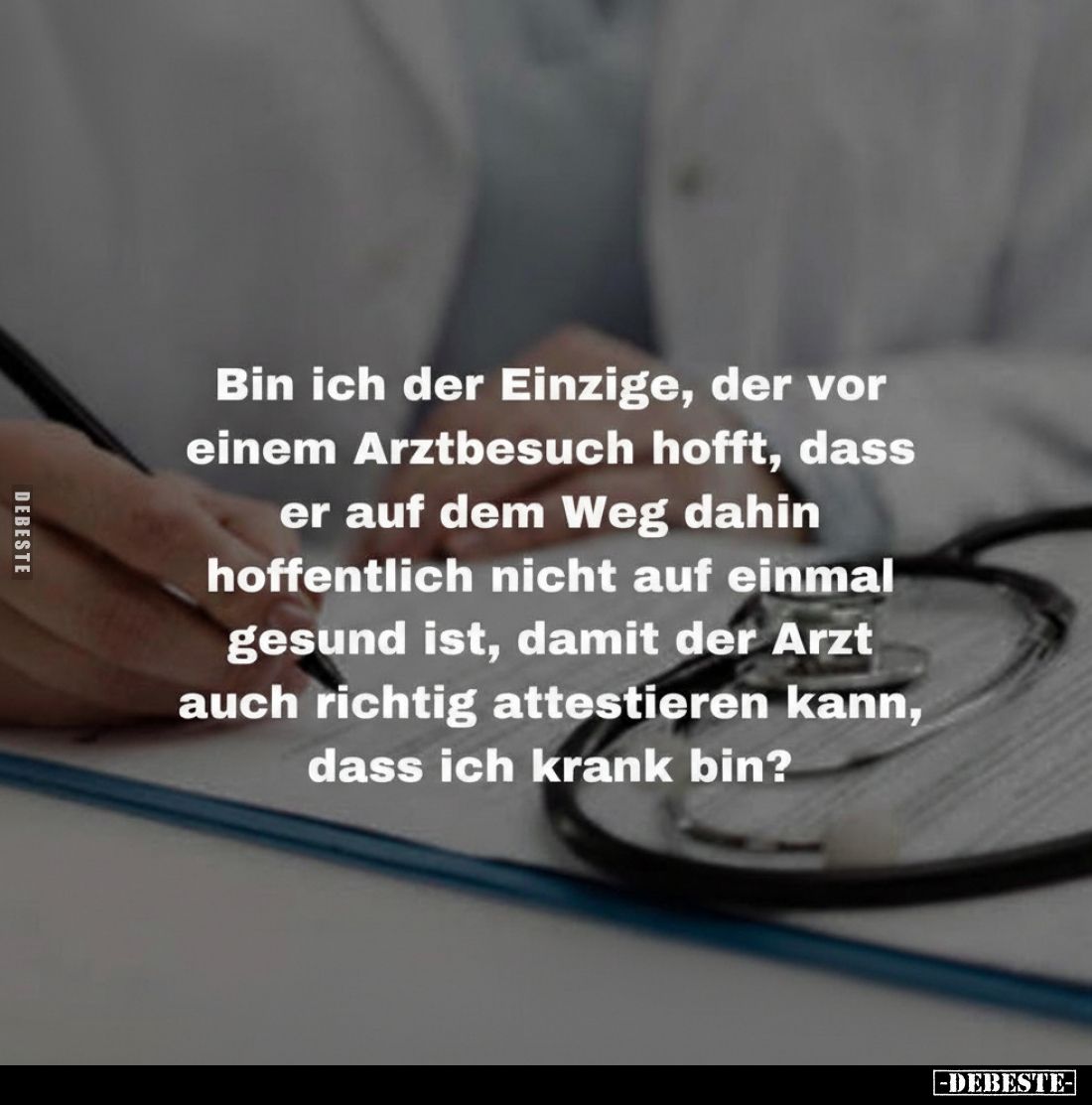 Bin ich der Einzige, der vor einem Arztbesuch hofft, dass er auf dem Weg dahin hoffentlich nicht auf einmal gesund ist, damit...