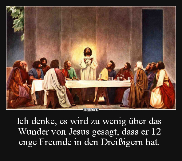 Ich denke, es wird zu wenig über das Wunder von Jesus..