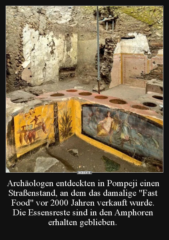 Archäologen entdeckten in Pompeji einen Straßenstand, an.. - Lustige Bilder | DEBESTE.de