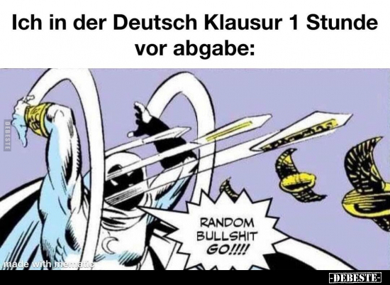 Ich in der Deutsch Klausur 1 Stunde vor abgabe.. - Lustige Bilder | DEBESTE.de
