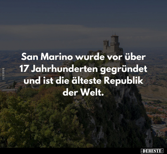 San Marino wurde vor über 17 Jahrhunderten gegründet.. - Lustige Bilder | DEBESTE.de