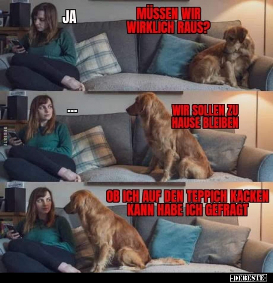 Müssen wir wirklich raus?