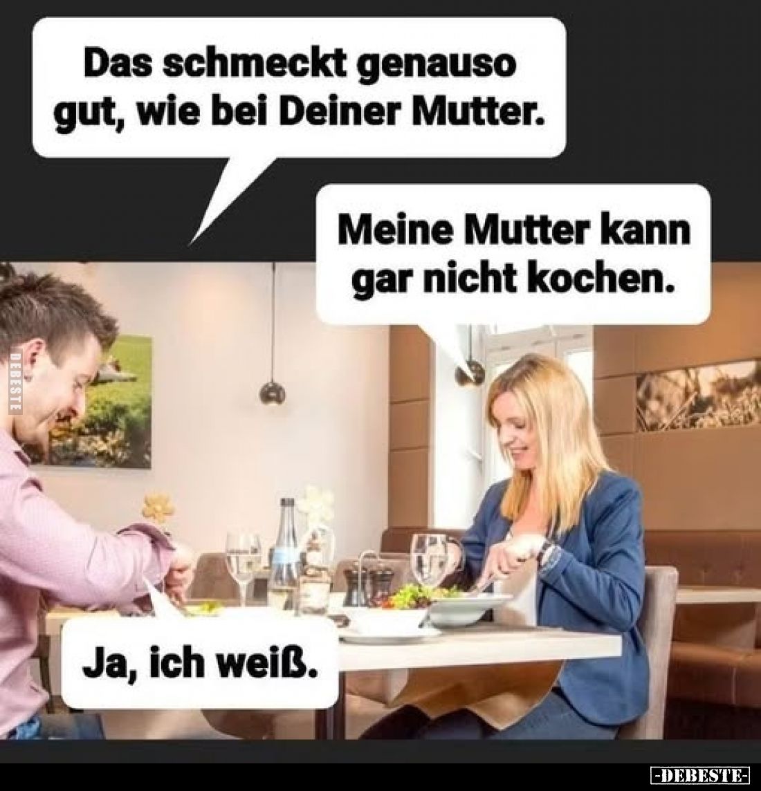 Das schmeckt genauso gut, wie bei Deiner Mutter.. - Lustige Bilder | DEBESTE.de