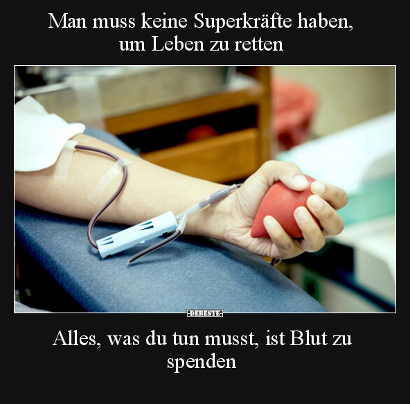 Man muss keine Superkräfte haben, um Leben zu retten.. - Lustige Bilder | DEBESTE.de