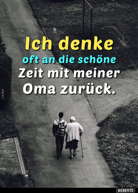 Ich denke oft an die schöne Zeit mit meiner Oma zurück... - Lustige Bilder | DEBESTE.de